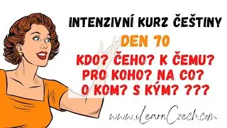 Intensive Czech course 70: Who? What? (declension and examples of questions)