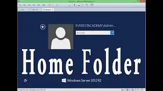 7.  Configuring   Home  Folder (Windows Server 2012)