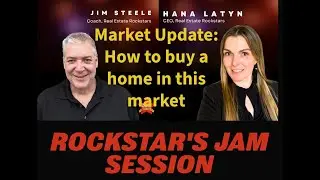 Rockstar Jam Session, Market Update with Coach Jim Steele:  How to afford a home in this market 720p