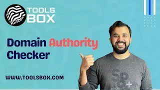 How To Use Domain Authority Checker | WWW.TOOLSBOX.COM