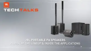 JBL Portable PA | Tech Talks: Inside the JBL Portable PA Lineup - Which is Right For You?