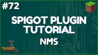 Spigot Plugin Development - 72 - Understanding NMS