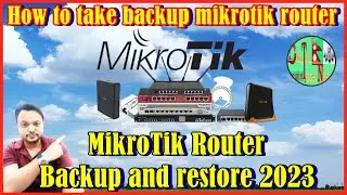 How to take backup mikrotik router | MikroTik router | backup and restore 2023