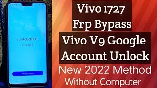 Vivo1727 Frp Bypass | Vivo V9 Youth Google Account Unlock | Android 9 New Method Without Computer