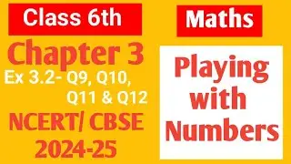Class 6 Maths NCERT Chapter 3 Playing with numbers Ex 3.2 Q9, Q10, Q11 & Q12