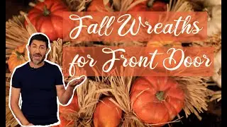 Fall Wreaths for Front Door