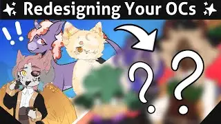 Just Like I Promised!! - Redesigning YOUR OCs (Pt.10)