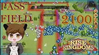 PASS 7 - FIELD ONLY [East Anglia Vs Northumbria] | [2100] Rise Of Kingdoms Part 3