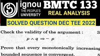 Bsc Mathematics | IGNOU | BMTC 133 | Dec TEE 2022 | Question no 5 & 6 | Real Analysis | BSCG | MTE09