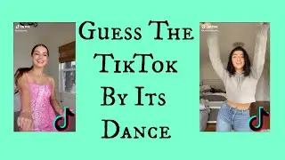 Guess The TikTok By Its Dance