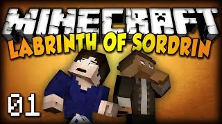Minecraft: Labyrinth of Sordrin w/ Wilson (Part 1) (HD)