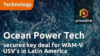 Ocean Power Technologies secures key deal for WAM-V USV's in Latin America