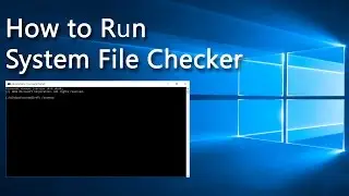 How to Run System File Checker tool