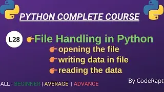 L28 - File Handling in Python | Reading data | Writing  data | seek | Python Complete Course