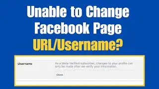 Unable To Change Facebook Page Username/URL? ( SOLVED)