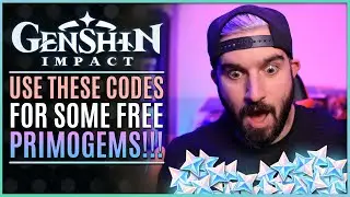 Genshin Impact | FREE PRIMOGEMS! GET THEM NOW! Codes in DESCRIPTION!