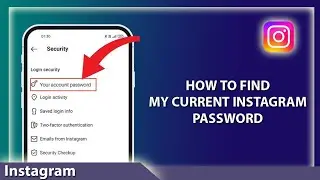 How to Find Current Instagram Password | Instagram Current Password | Insta Password