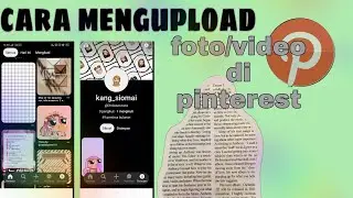 Cara mengupload foto/video di pinterest || andini