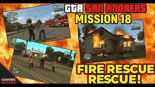 Fire Rescue Mission | GTA San Andreas #18 Story Gameplay