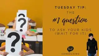 #1 Question to Ask Your Kids wait for it