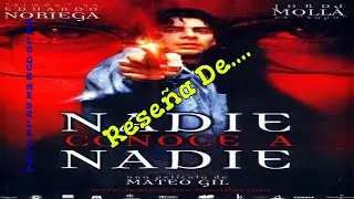 Reseña y comentario de Nadie Conoce A Nadie,