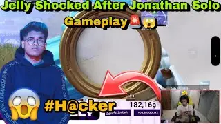 Godl Jelly React On Jonathan Solo Gameplay🥵🚨 | H@cker Spray With WWCD🔥😱