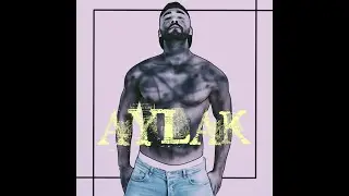 Aylak Adam & Ramer - AYLAK [Official Audio]