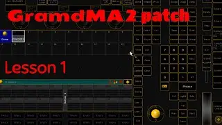 GrandMA2 patch lesson1