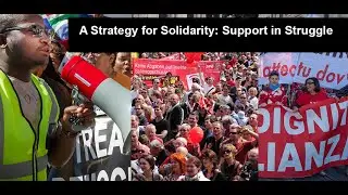 A Strategy for Solidarity: Support in Struggle