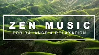 Zen Music for Balance and Relaxation