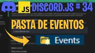 Como fazer uma Handler para organizar Eventos | Discord.js V14 #34