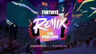 Fortnite Remix: The Prelude live event (No Commentary)