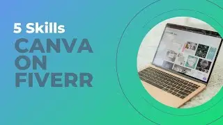5 skills - online earning with canva on fiverr 