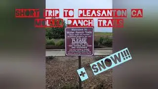 Short Trip to Pleasanton CA + California SNOW ❄️🌨️ 🥶