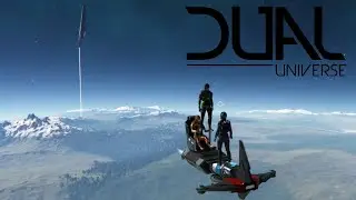Dual Universe -- O look more space ships  -- E2 part2