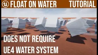 UE4 Floating On ANY Water Tutorial 