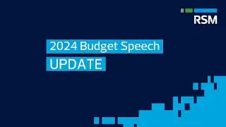 2024 Budget Speech Update