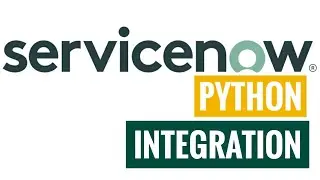 servicenow integration with python | servicenow incident management | username and password