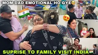 Surprise To Family Visit India 🇮🇳😍| MOM DAD EMOTIONAL HO GYE ♥️😭| Angel’s shivam