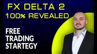 FX Delta 2 - 100% Revealed - Free Trading Strategy