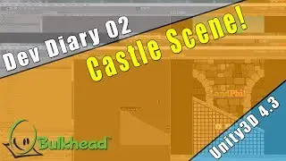 Unity Dev Diary 02 - Land Phil - Castle Scene! (Bulkhead Studios)