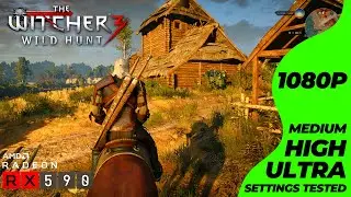 The Witcher 3 Next Gen - RX 590 + i7 4770 | All Settings Tested