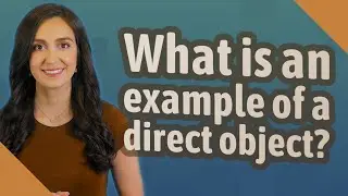 What is an example of a direct object?