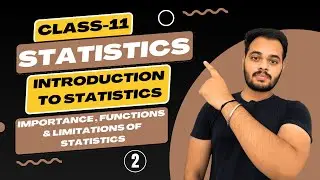 Functions & Limitations of Statistics | Introduction to Statistics | Class -11 Statistics | Part-2