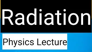 2.3.3 Radiation IGCSE Physics