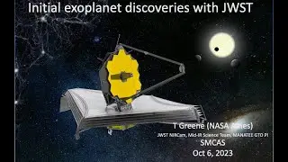 Studying Exoplanets with The James Webb Space Telescope by Dr.  Thomas Greene
