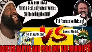 Buster Baxter is Still HARASSING Eric July! | Frog Boy SELF OWNS Himself! | Let's Point and Laugh!