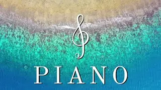 Música de Piano 🎹 para Concentrarse y Relajarse - Piano Music 🎼