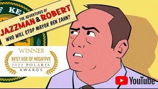 MAYOR BEN ZAHN | THE ADVENTURES OF JAZZMAN AND ROBERT