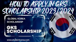 Apply In GKS and study in South Korea for free